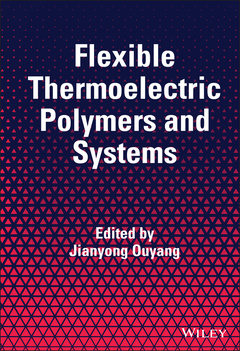 Couverture de l’ouvrage Flexible Thermoelectric Polymers and Systems