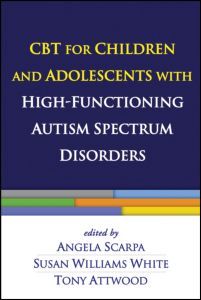 Couverture de l’ouvrage CBT for Children and Adolescents with High-Functioning Autism Spectrum Disorders