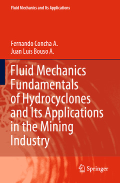 Couverture de l’ouvrage Fluid Mechanics Fundamentals of Hydrocyclones and Its Applications in the Mining Industry