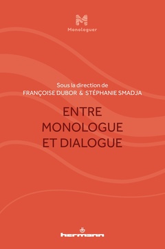 Couverture de l’ouvrage Entre monologue et dialogue