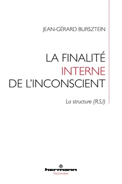 Couverture de l’ouvrage La finalité interne de l'inconscient : la structure (R,S,I)