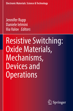 Couverture de l’ouvrage Resistive Switching: Oxide Materials, Mechanisms, Devices and Operations