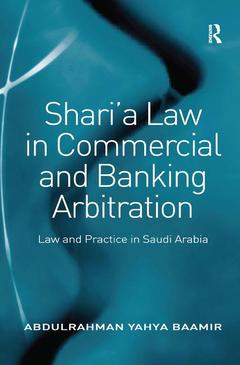 Cover of the book Shari’a Law in Commercial and Banking Arbitration