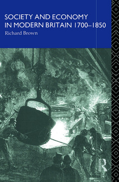 Couverture de l’ouvrage Society and Economy in Modern Britain 1700-1850
