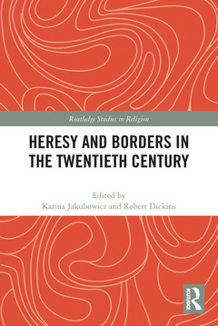 Cover of the book Heresy and Borders in the Twentieth Century