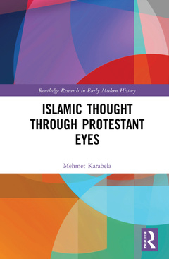 Couverture de l’ouvrage Islamic Thought Through Protestant Eyes