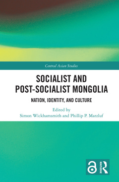 Couverture de l’ouvrage Socialist and Post–Socialist Mongolia