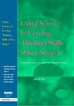 Cover of the book Using Science to Develop Thinking Skills at KS1