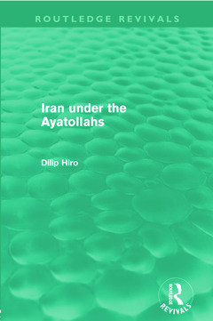 Couverture de l’ouvrage Iran Under the Ayatollahs (Routledge Revivals)