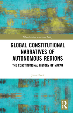 Couverture de l’ouvrage Global Constitutional Narratives of Autonomous Regions
