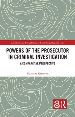 Cover of the book Powers of the Prosecutor in Criminal Investigation