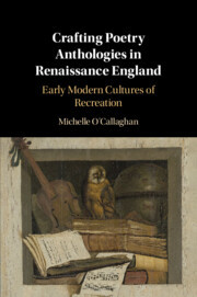 Couverture de l’ouvrage Crafting Poetry Anthologies in Renaissance England