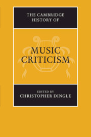 Couverture de l’ouvrage The Cambridge History of Music Criticism