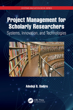 Couverture de l’ouvrage Project Management for Scholarly Researchers