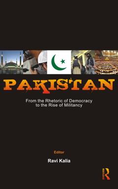 Couverture de l’ouvrage Pakistan: From the Rhetoric of Democracy to the Rise of Militancy