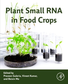 Couverture de l’ouvrage Plant Small RNA in Food Crops