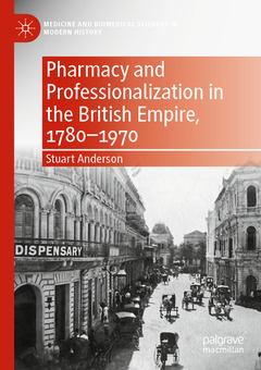 Couverture de l’ouvrage Pharmacy and Professionalization in the British Empire, 1780–1970