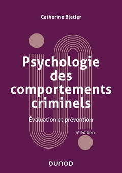 Couverture de l’ouvrage Psychologie des comportements criminels - 3e éd.