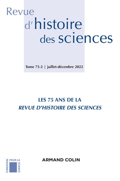Couverture de l’ouvrage Revue d'histoire des sciences 2/2022