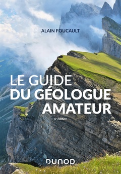 Couverture de l’ouvrage Le guide du géologue amateur - Nouvelle édition