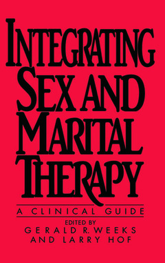 Couverture de l’ouvrage Integrating Sex And Marital Therapy