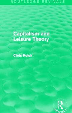 Couverture de l’ouvrage Capitalism and Leisure Theory (Routledge Revivals)