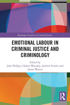 Couverture de l’ouvrage Emotional Labour in Criminal Justice and Criminology