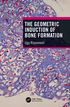 Couverture de l’ouvrage The Geometric Induction of Bone Formation