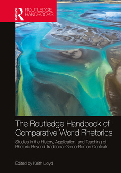 Couverture de l’ouvrage The Routledge Handbook of Comparative World Rhetorics