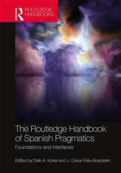 Couverture de l’ouvrage The Routledge Handbook of Spanish Pragmatics