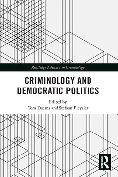 Couverture de l’ouvrage Criminology and Democratic Politics