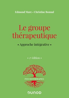 Cover of the book Le groupe thérapeutique - 2e éd.