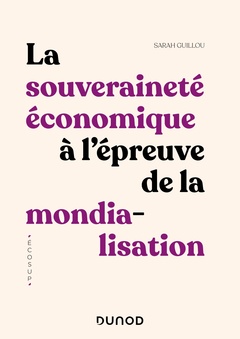 Cover of the book La souveraineté économique à l'épreuve de la mondialisation