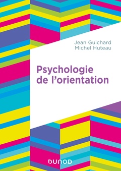 Couverture de l’ouvrage Psychologie de l'orientation - 2e éd.