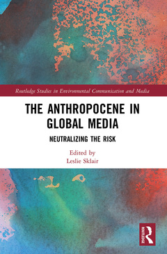 Couverture de l’ouvrage The Anthropocene in Global Media