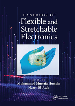 Couverture de l’ouvrage Handbook of Flexible and Stretchable Electronics
