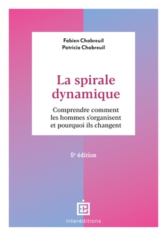 Couverture de l’ouvrage La spirale dynamique - 5e éd.