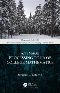 Couverture de l’ouvrage An Image Processing Tour of College Mathematics