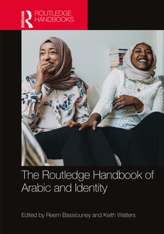 Couverture de l’ouvrage The Routledge Handbook of Arabic and Identity