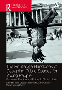 Couverture de l’ouvrage The Routledge Handbook of Designing Public Spaces for Young People