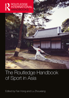 Couverture de l’ouvrage The Routledge Handbook of Sport in Asia