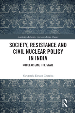 Couverture de l’ouvrage Society, Resistance and Civil Nuclear Policy in India