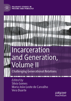 Couverture de l’ouvrage Incarceration and Generation, Volume II