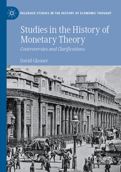 Couverture de l’ouvrage Studies in the History of Monetary Theory