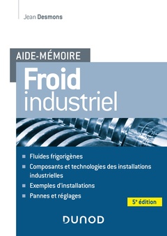 Couverture de l’ouvrage Aide-mémoire - Froid industriel - 5e éd