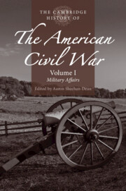 Couverture de l’ouvrage The Cambridge History of the American Civil War: Volume 1, Military Affairs