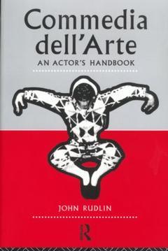 Couverture de l’ouvrage Commedia Dell'Arte: An Actor's Handbook