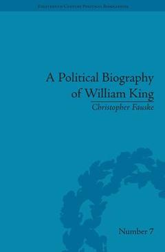 Couverture de l’ouvrage A Political Biography of William King