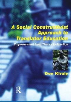 Couverture de l’ouvrage A Social Constructivist Approach to Translator Education