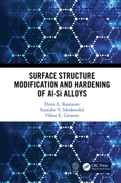 Couverture de l’ouvrage Surface Structure Modification and Hardening of Al-Si Alloys